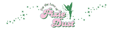 For the Love of Pixie Dust